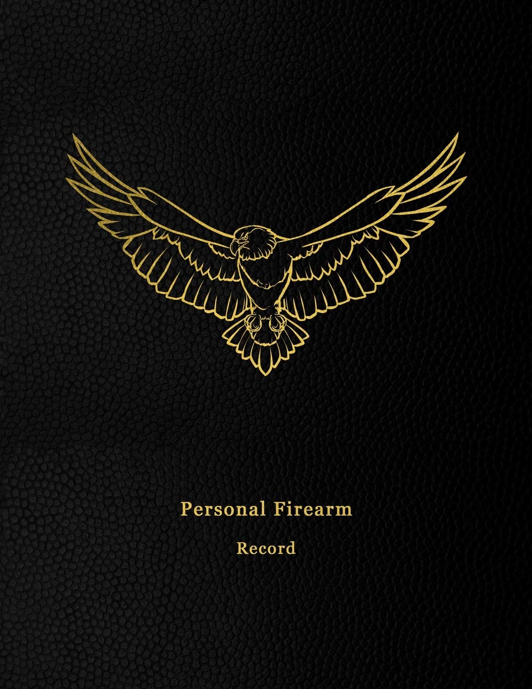 Personal Firearm Record: Inventory tracking log book for gun owners  Track acquisition and Disposition, repairs, alterations and details of firearms