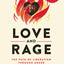 Love and Rage: The Path of Liberation through Anger