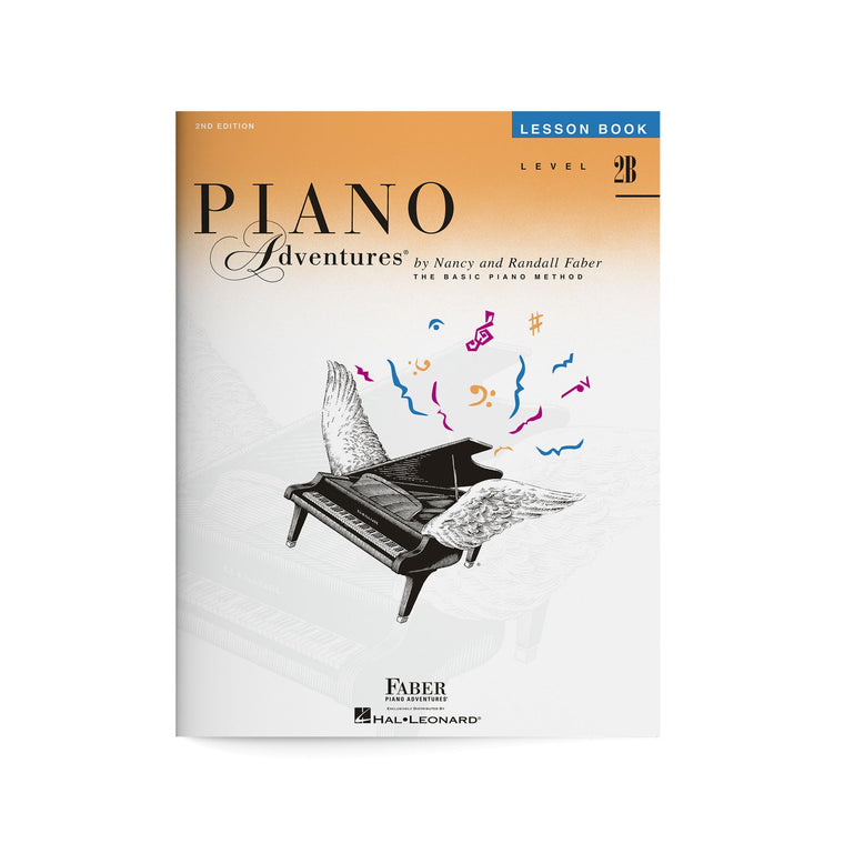 Piano Adventures: Lesson Book - Level 2B, 2nd Edition  Beginner Piano Method for Kids and Adults  Sheet Music Songbook to Learn Major Scales and Chords in C G F  Faber Piano Method Book