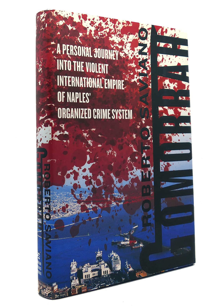 Gomorrah: A Personal Journey into the Violent International