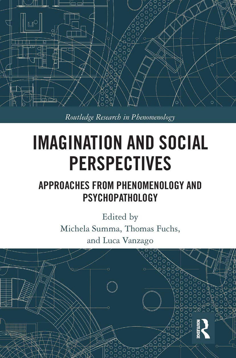 Imagination and Social Perspectives: Approaches from Phenomenology and Psychopathology (Routledge Research in Phenomenology)