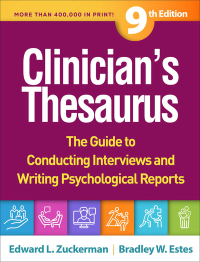 Clinician's Thesaurus: The Guide to Conducting Interviews and Writing Psychological Reports