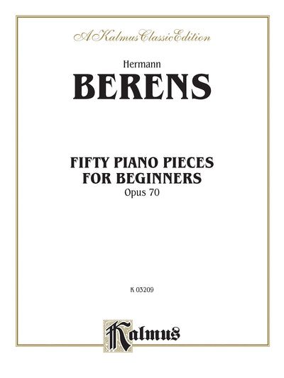 50 Piano Pieces for Beginners, Op. 70 (Kalmus Edition)