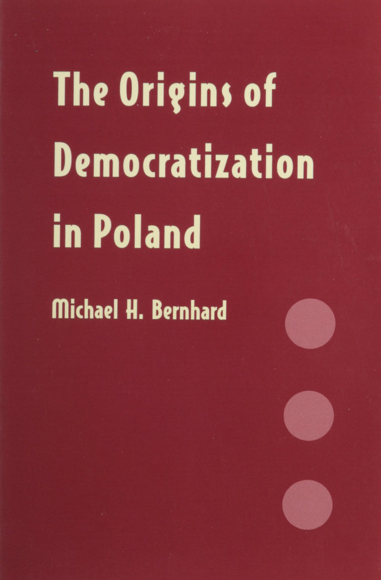 The Origins of Democratization in Poland