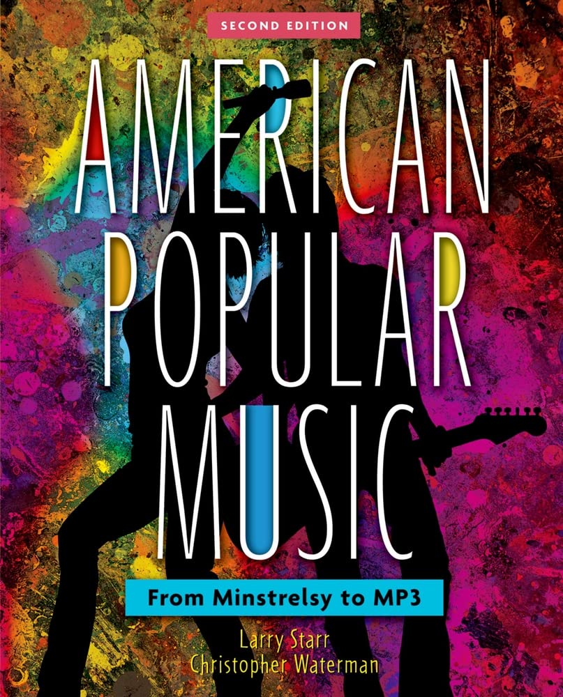 American Popular Music: From Minstrelsy to MP3Includes two C