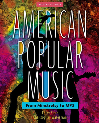 American Popular Music: From Minstrelsy to MP3Includes two C