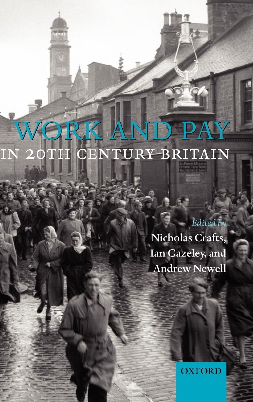 Work and Pay in 20th Century Britain
