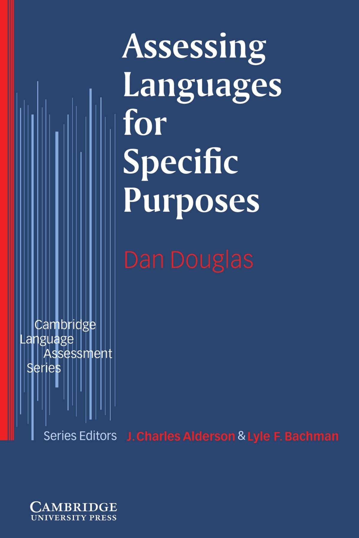 Assessing Languages for Specific Purposes (Cambridge Language Assessment)