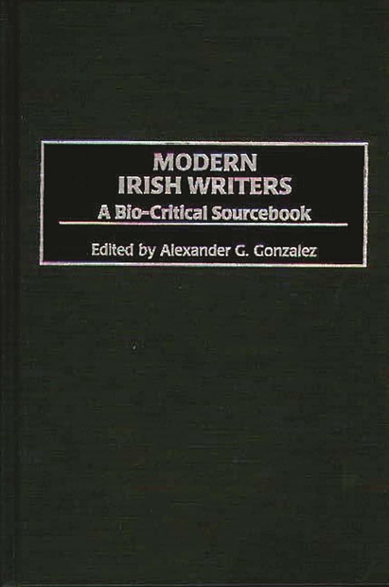 Modern Irish Writers: A Bio-Critical Sourcebook