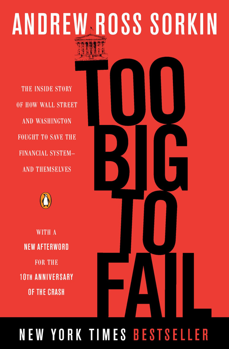 Too Big to Fail: The Inside Story of How Wall Street and Was