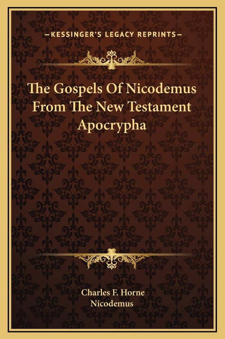 The Gospels Of Nicodemus From The New Testament Apocrypha