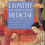 Empathy and the Practice of Medicine: Beyond Pills and the Scalpel