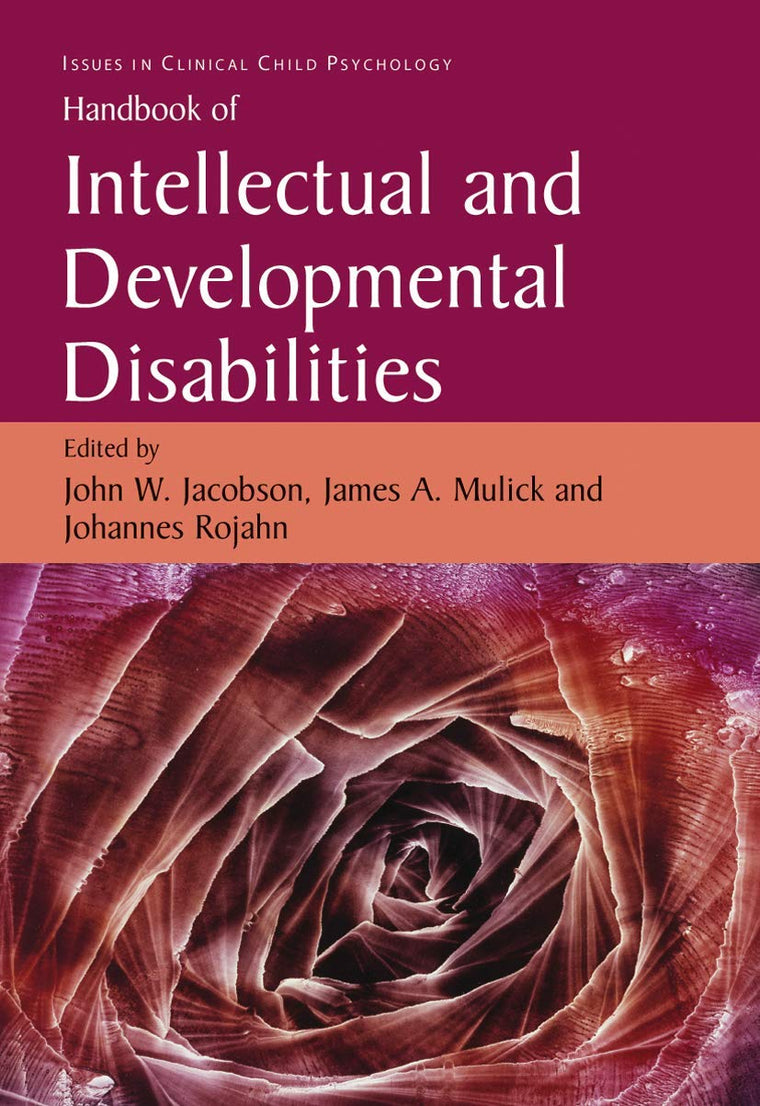 Handbook of Intellectual and Developmental Disabilities (Issues in Clinical Child Psychology)