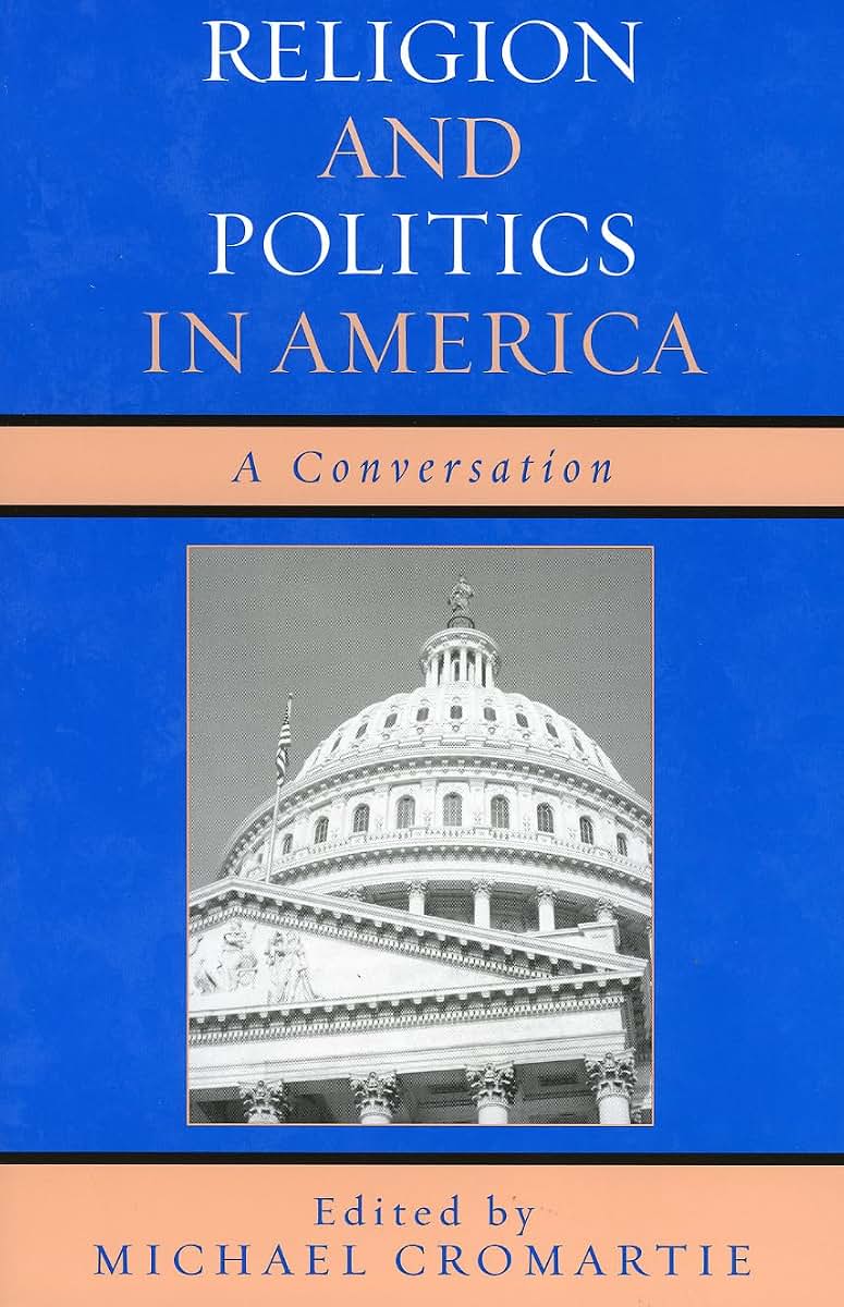 Religion and Politics in America: A Conversation