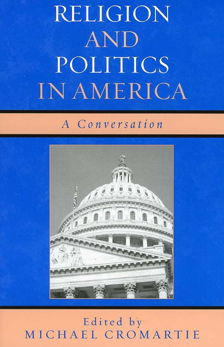 Religion and Politics in America: A Conversation