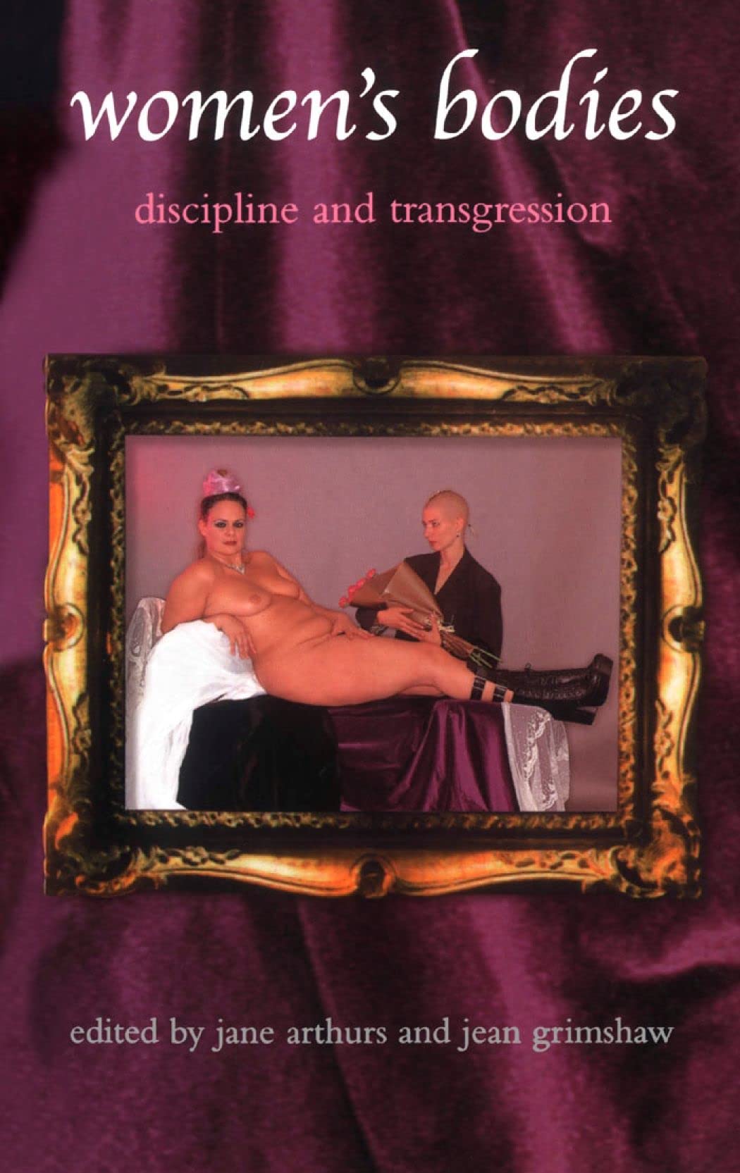 Women's Bodies: Cultural Representations and Identity (Sexual Politics)