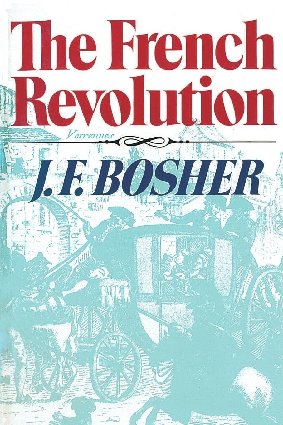 The French Revolution (Revolutions in the Modern World)