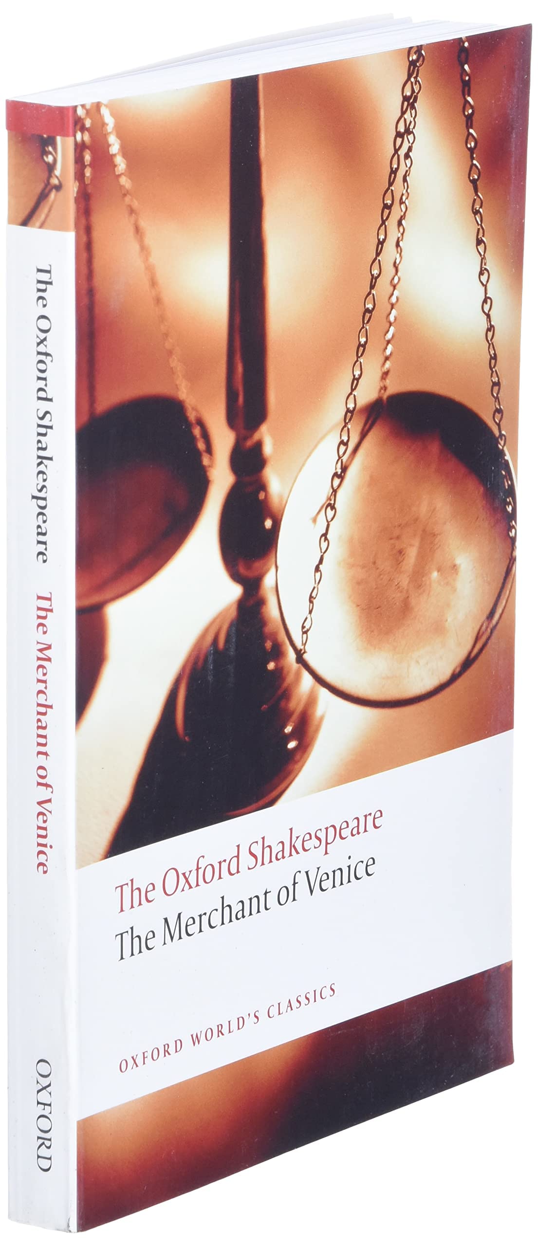 The Oxford Shakespeare: The Merchant of Venice (Oxford World's Classics: The Oxford Shakespeare)