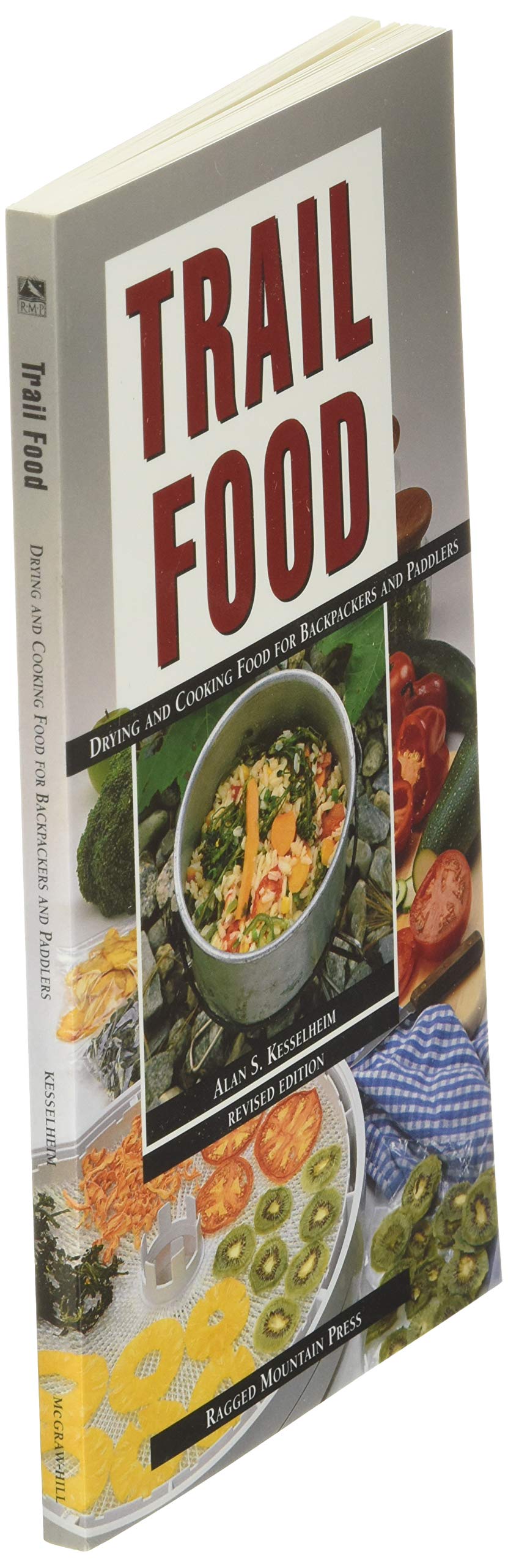 Trail Food: Drying and Cooking Food for Backpacking and Paddling
