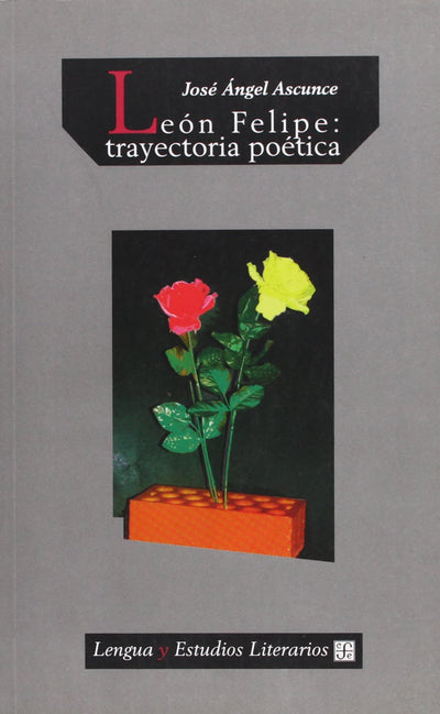 León Felipe : trayectoria poética (Spanish Edition)