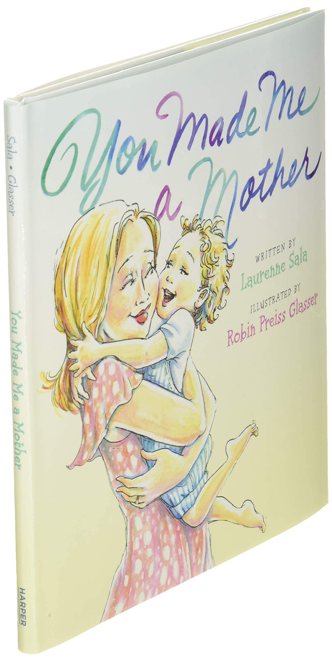 You Made Me a Mother