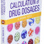 Calculation of Drug Dosages: A Work Text, 11e