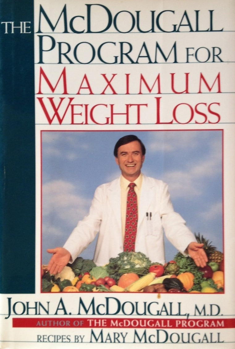 The McDougall Program for Maximum Weight Loss by McDougall,