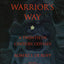 Warrior's Way: A Twentieth Century Odyssey (Consciousness Classics)