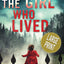 The Girl Who Lived: A Thrilling Suspense Novel LARGE PRINT