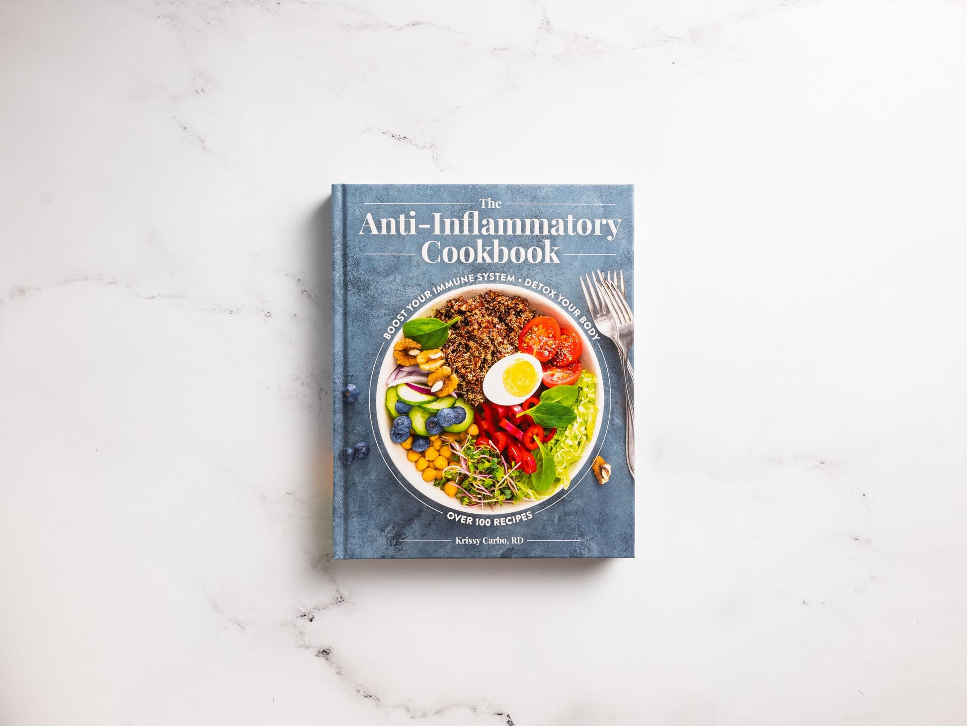 The Anti-Inflammatory Cookbook: Boost Your Immune System, Detox Your Body, Over 100 Recipes