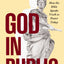 God in Public: How the Bible Speaks Truth to Power Today