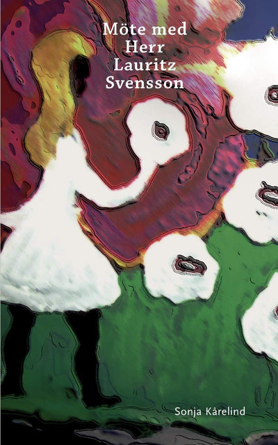 Mte med Herr Lauritz Svensson (Swedish Edition)