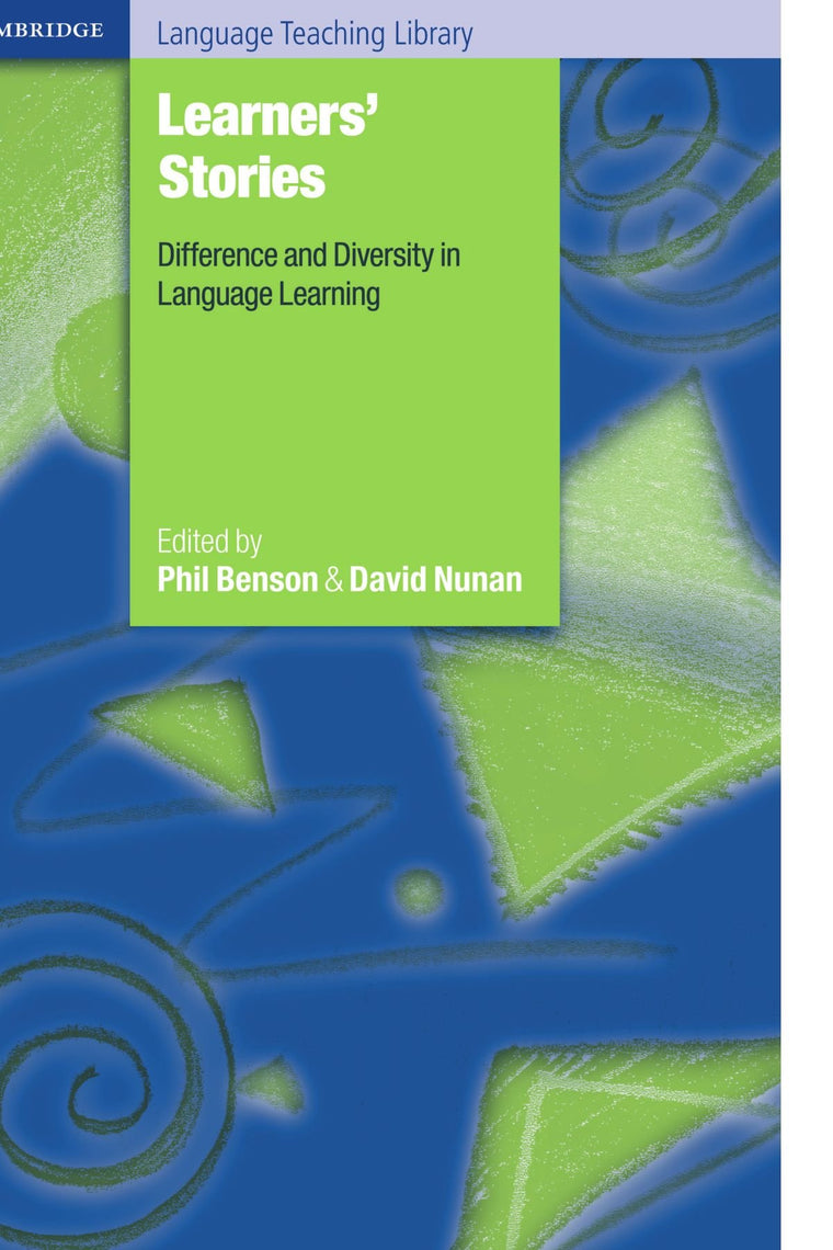 Learners' Stories: Difference and Diversity in Language Learning (Cambridge Language Teaching Library)
