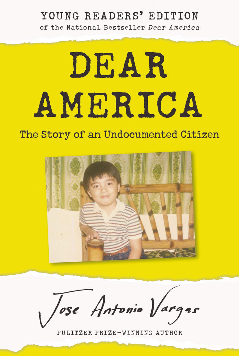 Dear America: Young Readers Edition: The Story of an Undocumented Citizen