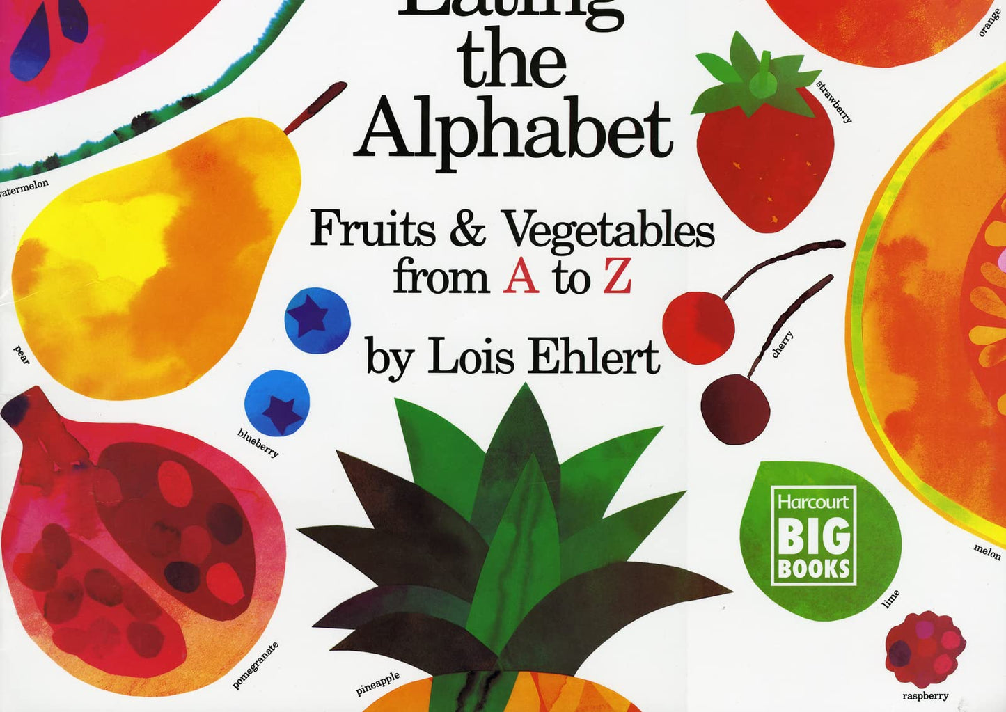 Eating the Alphabet: Fruits & Vegetables from A to Z (Harcourt Brace Big Book)