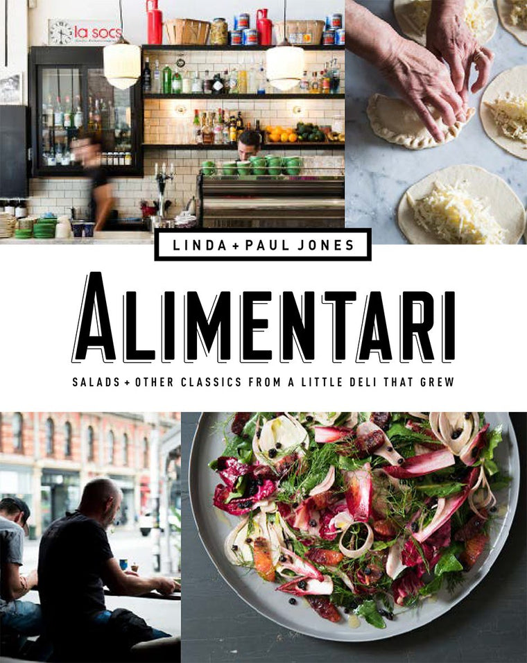 Alimentari: Salads + Other Classics from a Little Deli that Grew