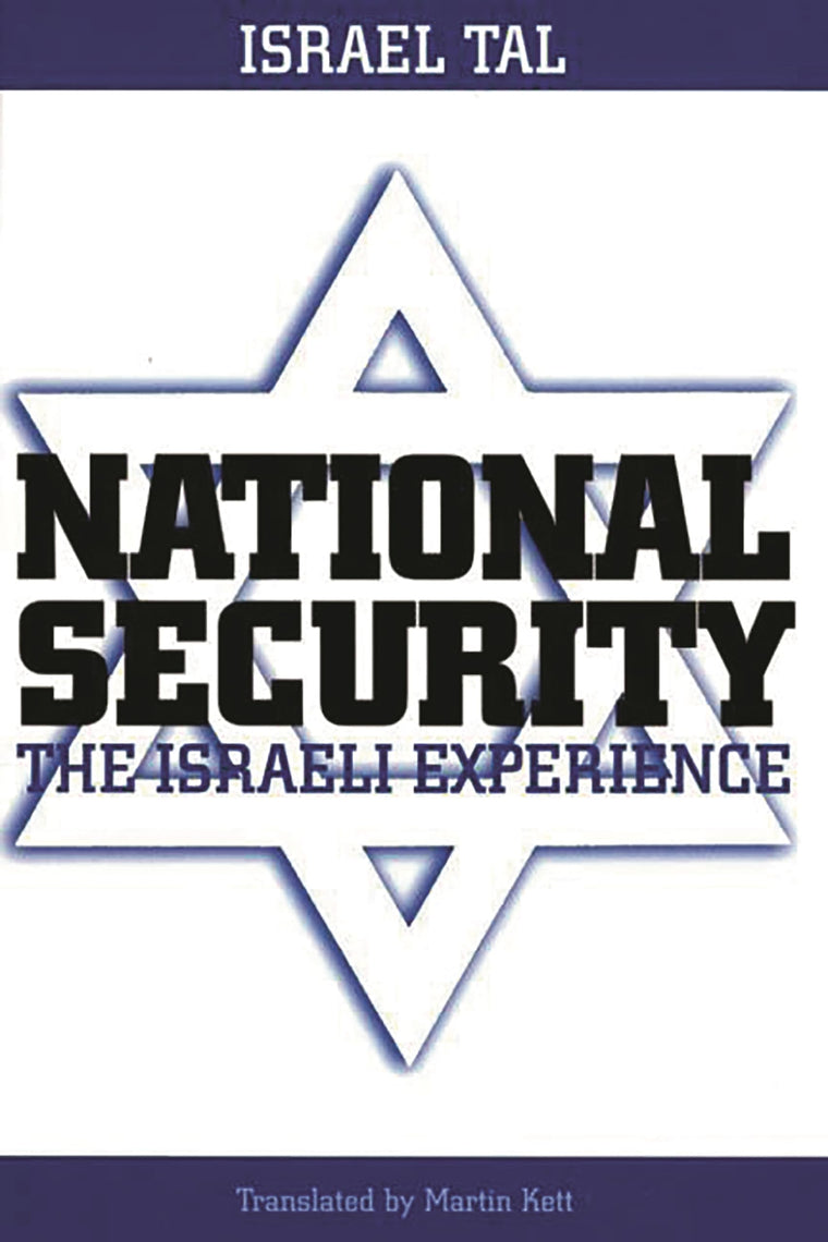 National Security: The Israeli Experience (Praeger Security International)
