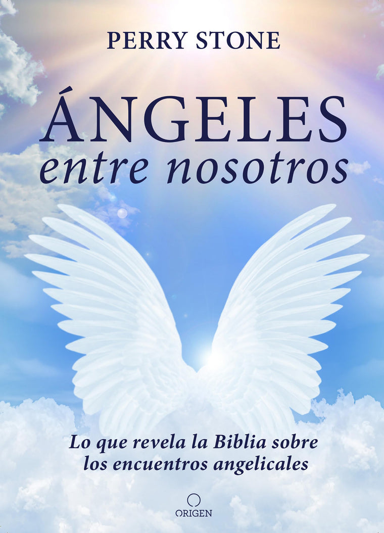 Ángeles entre nosotros: Lo que revela la Biblia sobre los encuentros angelicales / Angels Among Us (Spanish Edition)
