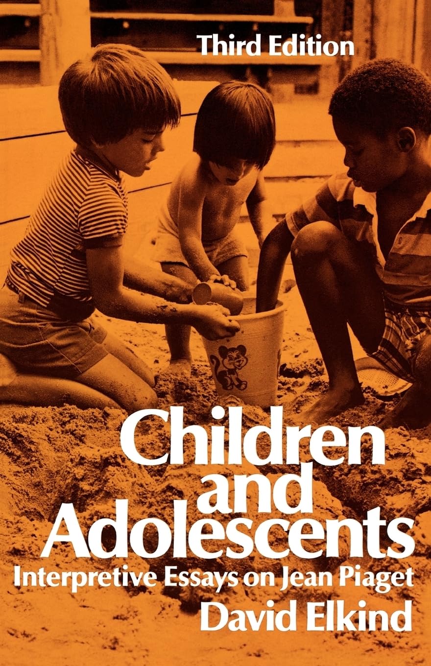 Children and Adolescents (Interpretative Essays on Jean Piaget)