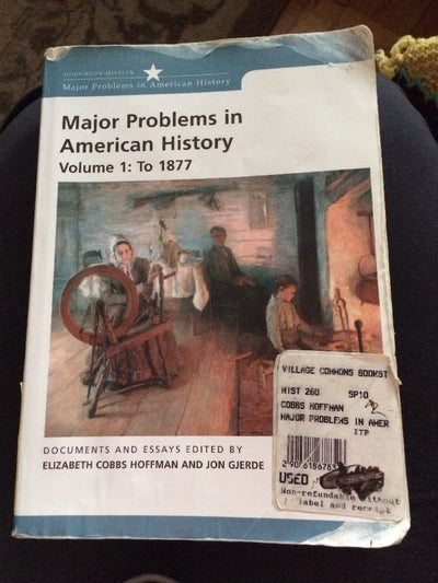 Major Problems in American History: Volume 1: To 1877