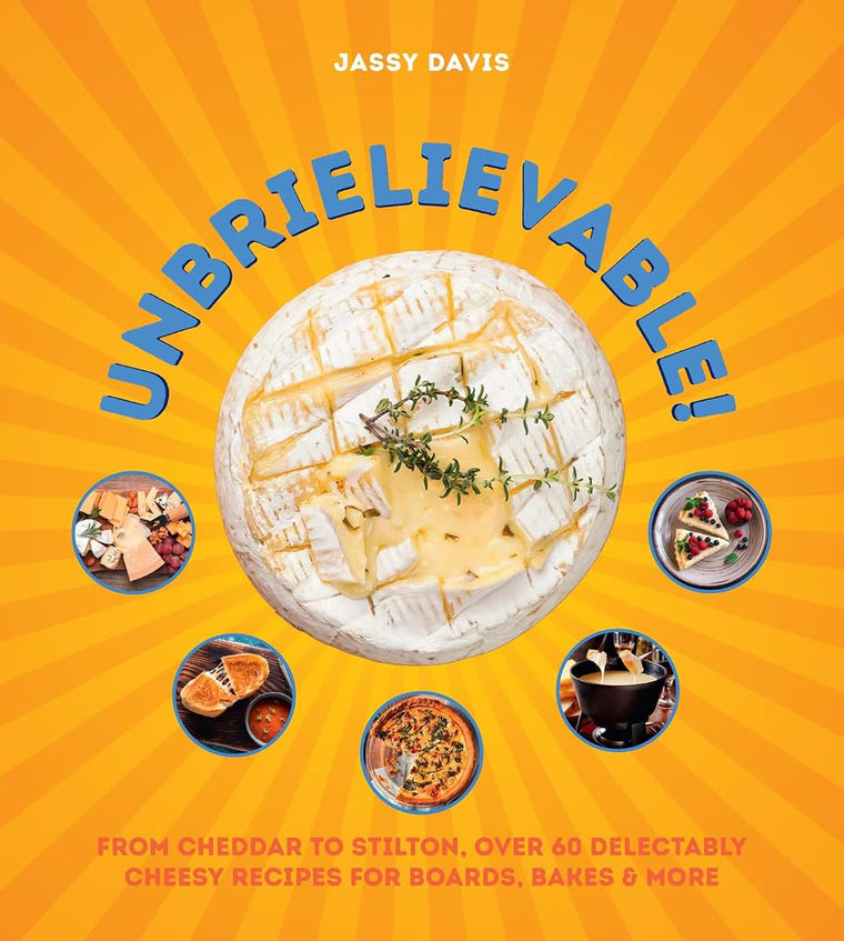 Unbrielievable: The ultimate cheese cookbook for your 2024 gift list