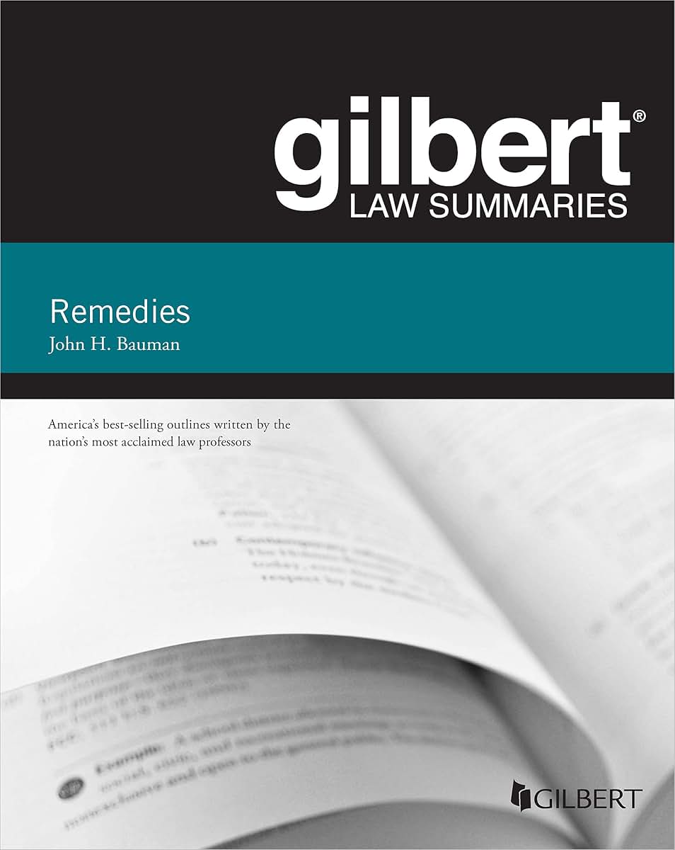 Gilbert Law Summary on Remedies (Gilbert Law Summaries)