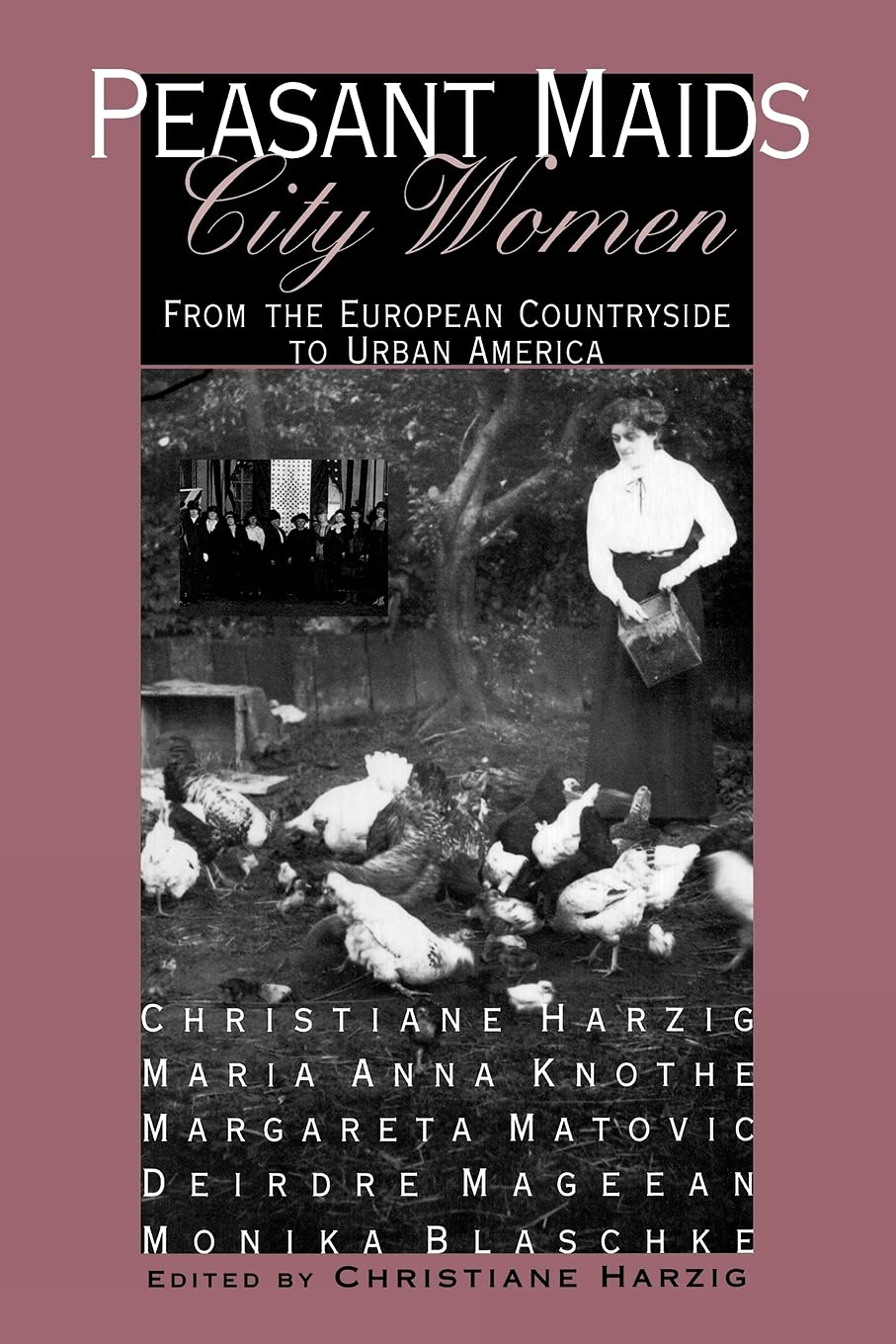 Peasant Maids, City Women: From the European Countryside to Urban America