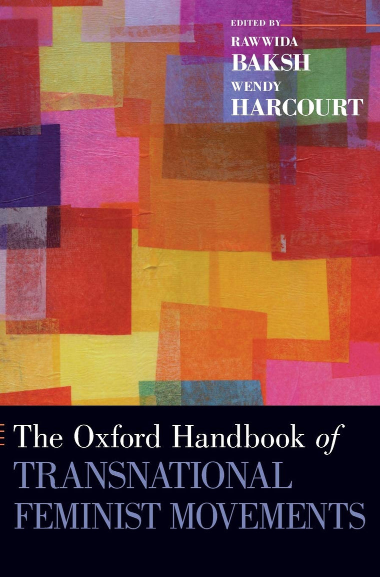 The Oxford Handbook of Transnational Feminist Movements (Oxford Handbooks)