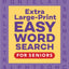 Extra Large-Print Easy Word Search for Seniors