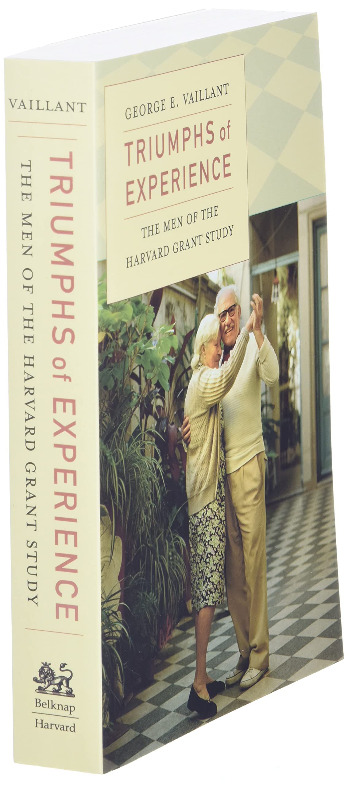 Triumphs of Experience: The Men of the Harvard Grant Study b