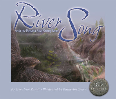 River Song: With the Banana Slug String Band (Includes Music CD)