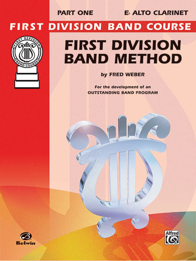 First Division Band Method, Part 1: E-flat Alto Clarinet (First Division Band Course, Part 1)