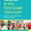 Kodály in the First Grade Classroom: Developing the Creative Brain in the 21st Century (Kodaly Today Handbook Series)