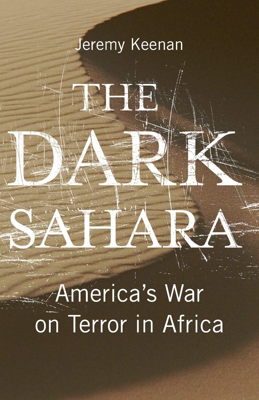 The Dark Sahara: America's War on Terror in Africa